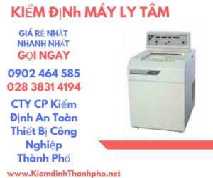 Hình ảnh kiểm định máy ly tâm