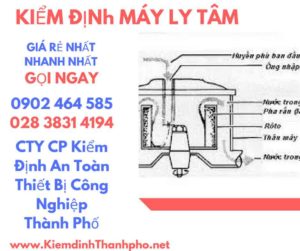 Hình ảnh kiểm định máy ly tâm