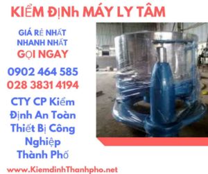 Hình ảnh kiểm định máy ly tâm