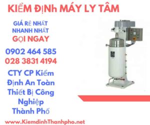 Hình ảnh kiểm định máy ly tâm