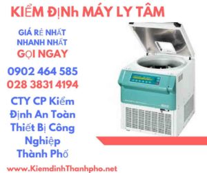 Hình ảnh kiểm định máy ly tâm