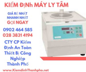 Hình ảnh kiểm định máy ly tâm