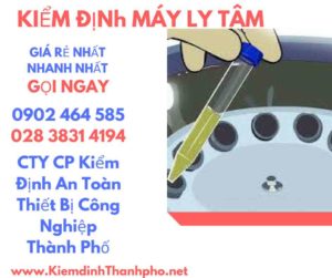 Hình ảnh kiểm định máy ly tâm