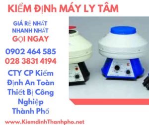 Hình ảnh kiểm định máy ly tâm