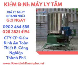 Hình ảnh kiểm định máy ly tâm