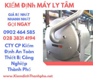 Hình ảnh kiểm định máy ly tâm