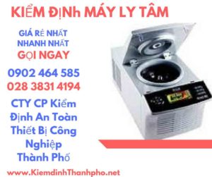 Hình ảnh kiểm định máy ly tâm