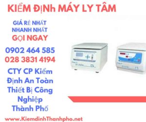 Hình ảnh kiểm định máy ly tâm