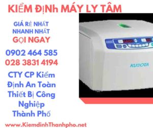 Hình ảnh kiểm định máy ly tâm