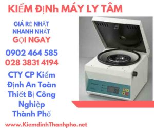 Hình ảnh kiểm định máy ly tâm