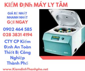 Hình ảnh kiểm định máy ly tâm