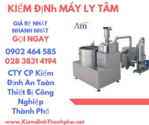 Hình ảnh kiểm định máy ly tâm