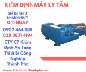 Hình ảnh kiểm định máy ly tâm