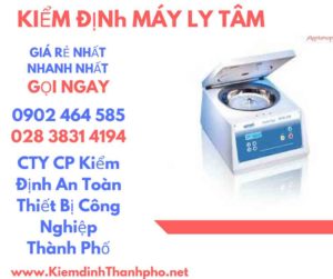 Hình ảnh kiểm định máy ly tâm