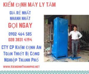 Hình ảnh kiểm định máy ly tâm