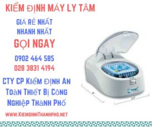 Hình ảnh kiểm định máy ly tâm