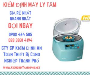 Hình ảnh kiểm định máy ly tâm