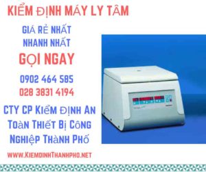 Hình ảnh kiểm định máy ly tâm