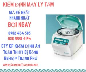 Hình ảnh kiểm định máy ly tâm