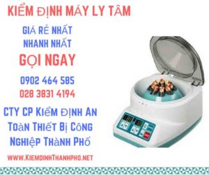 Hình ảnh kiểm định máy ly tâm