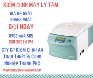 Hình ảnh kiểm định máy ly tâm