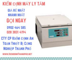 Hình ảnh kiểm định máy ly tâm