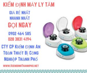 Hình ảnh kiểm định máy ly tâm