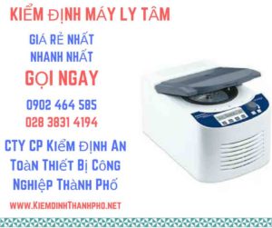 Hình ảnh kiểm định máy ly tâm