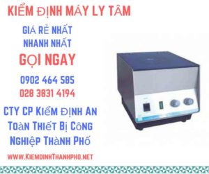 Hình ảnh kiểm định máy ly tâm