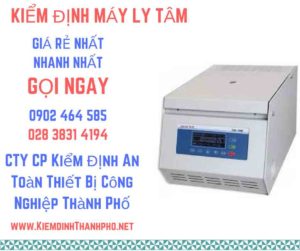 Hình ảnh kiểm định máy ly tâm