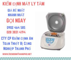 Hình ảnh kiểm định máy ly tâm