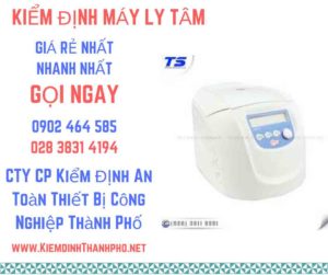 Hình ảnh kiểm định máy ly tâm