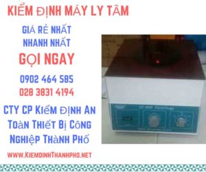 Hình ảnh kiểm định máy ly tâm