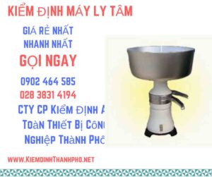 Hình ảnh kiểm định máy ly tâm