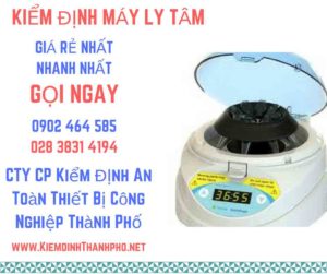 Hình ảnh kiểm định máy ly tâm