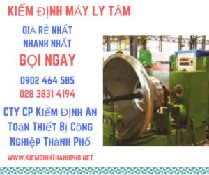 Hình ảnh kiểm định máy ly tâm