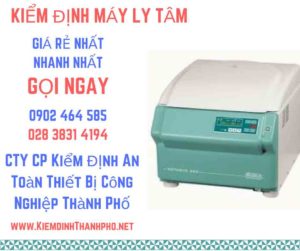 Hình ảnh kiểm định máy ly tâm