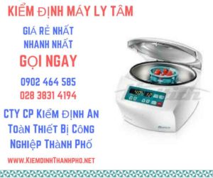 Hình ảnh kiểm định máy ly tâm