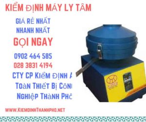 Hình ảnh kiểm định máy ly tâm