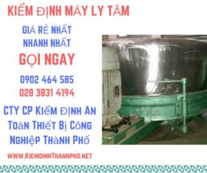 Hình ảnh kiểm định máy ly tâm