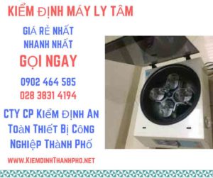 Hình ảnh kiểm định máy ly tâm