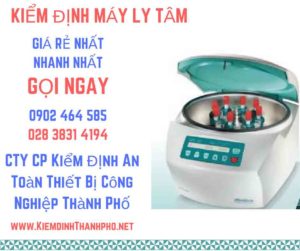 Hình ảnh kiểm định máy ly tâm