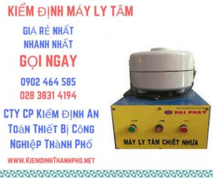 Hình ảnh kiểm định máy ly tâm