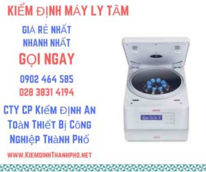 Hình ảnh kiểm định máy ly tâm