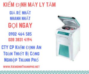 Hình ảnh kiểm định máy ly tâm