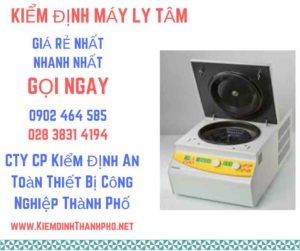 Hình ảnh kiểm định máy ly tâm