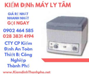 Hình ảnh kiểm định máy ly tâm