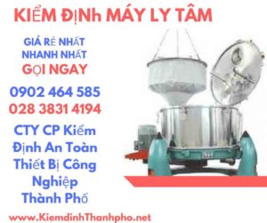 Hình ảnh kiểm định máy ly tâm