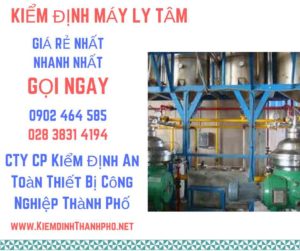 Hình ảnh kiểm định máy ly tâm