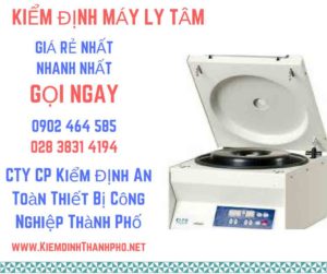 Hình ảnh kiểm định máy ly tâm